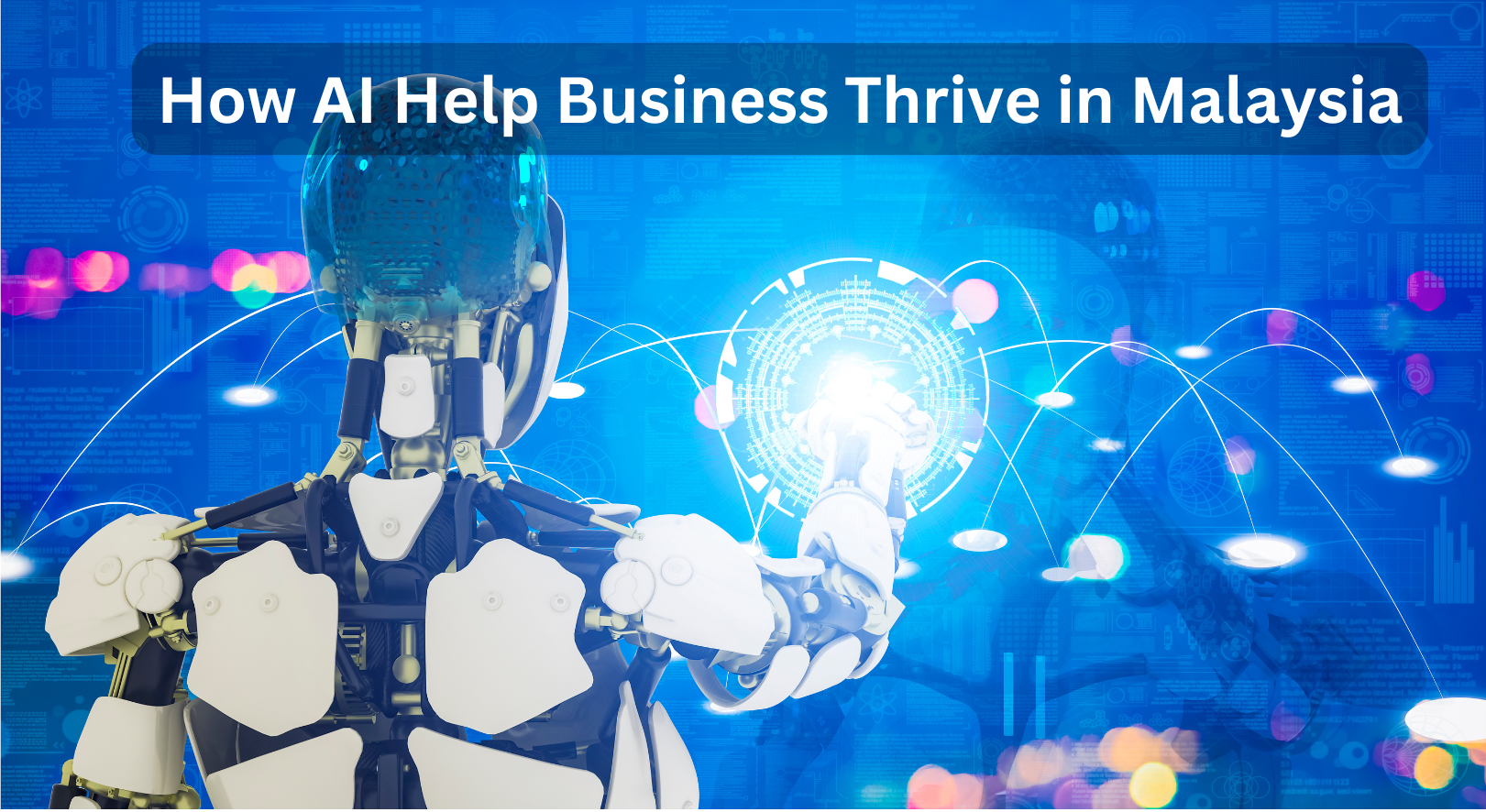 How AI Help Business Thrive in Malaysia.